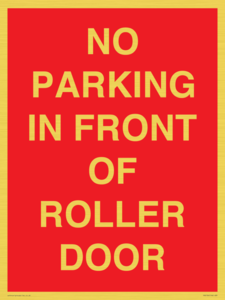 NO PARKING IN FRONT OF ROLLER DOOR